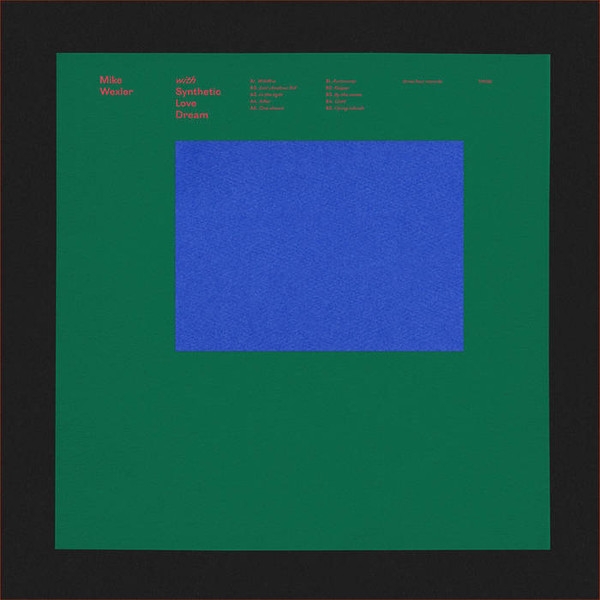 mike wexler - synthetic love dream - with synthetic love dream mike wexler - synthetic love dream - with synthetic love dream