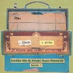 v/a - travelling with my portable electric phonograph vol. 1 v/a - travelling with my portable electric phonograph vol. 1