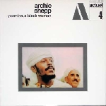 archie shepp - yasmina, a black woman archie shepp - yasmina, a black woman