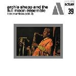 archie shepp and the full moon ensemble - live in antibes (vol.2) archie shepp and the full moon ensemble - live in antibes (vol.2)