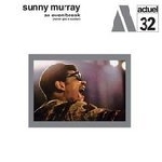 sunny murray - an even break (never give a sucker) sunny murray - an even break (never give a sucker)