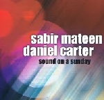 sabir mateen - daniel carter - sound on a sunday sabir mateen - daniel carter - sound on a sunday