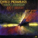 enrico pieranunzi - marc johnson - joey baron - deep down enrico pieranunzi - marc johnson - joey baron - deep down