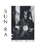 sun ra - the saturn singles vol.1 1954-1958 sun ra - the saturn singles vol.1 1954-1958