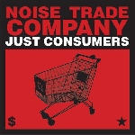 noise trade company - just consumers noise trade company - just consumers