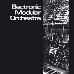 electronic modular orchestra - s/t electronic modular orchestra - s/t