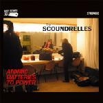 the scoundrelles - atomic batteries to power the scoundrelles - atomic batteries to power