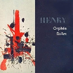 pierre henry - orphée ballet pierre henry - orphée ballet