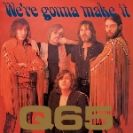 q65 - we're gonna make it q65 - we're gonna make it