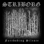 striborg - the foreboding silence striborg - the foreboding silence
