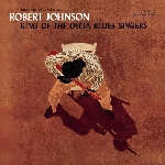 robert johnson - king of the delta blues singers robert johnson - king of the delta blues singers