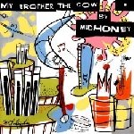 mudhoney - my brother the cow mudhoney - my brother the cow