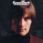gene clark - with the gosdin brothers gene clark - with the gosdin brothers