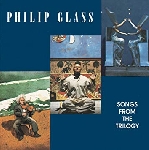 philip glass - songs from the trilogy philip glass - songs from the trilogy