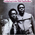 buddy guy & junior wells - play the blues buddy guy & junior wells - play the blues