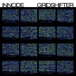 innode (stefan németh - steven hess - bernhard breuer / radian - locrian - pan american...) - gridshifter innode (stefan németh - steven hess - bernhard breuer / radian - locrian - pan american...) - gridshifter