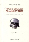 tony sanchez (traduction de benjamin mallais) - j'étais le dealer des rolling stones tony sanchez (traduction de benjamin mallais) - j'étais le dealer des rolling stones