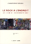 christophe deniau - le rock à l'endroit christophe deniau - le rock à l'endroit
