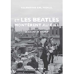 valentine del moral - et les beatles montèrent au ciel valentine del moral - et les beatles montèrent au ciel