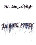 alan suicide vega - infinite mercy alan suicide vega - infinite mercy