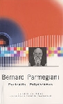 bernard parmegiani - portraits polychromes bernard parmegiani - portraits polychromes