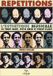 johan girard - répétitions : l'esthétique musicale de terry riley, steve reich et philip glass johan girard - répétitions : l'esthétique musicale de terry riley, steve reich et philip glass