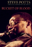 steve potts (avec la collaboration de michel edelin) - bucket of blood steve potts (avec la collaboration de michel edelin) - bucket of blood