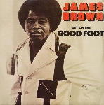 james brown - get on the good foot james brown - get on the good foot