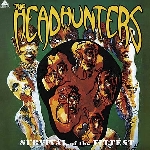 the headhunters - survival of the fittest the headhunters - survival of the fittest