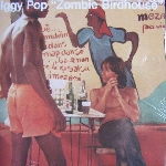 iggy pop - zombie birdhouse iggy pop - zombie birdhouse