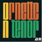 ornette coleman - ornette on tenor ornette coleman - ornette on tenor