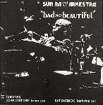 sun ra and his arkestra - bad and beautiful sun ra and his arkestra - bad and beautiful